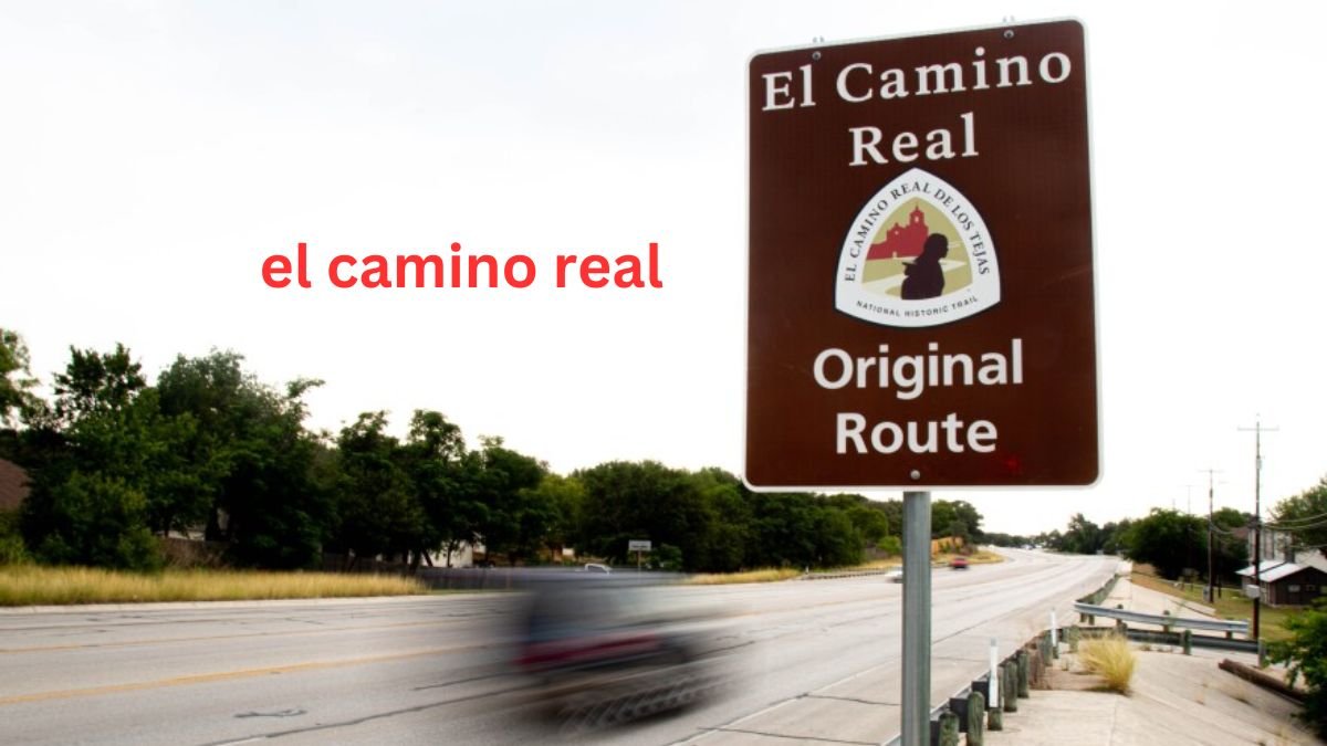 el camino real